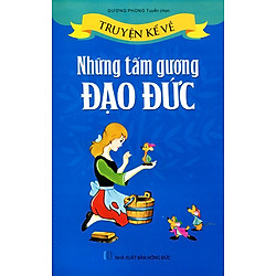 Truyện Kể Về Những Tấm Gương Đạo Đức