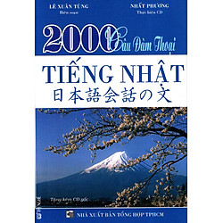 2000 Câu Đàm Thoại Tiếng Nhật (Kèm CD)
