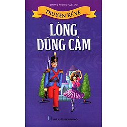 Truyện Kể Về Lòng Dũng Cảm