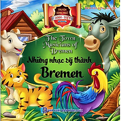 Những Nhạc Sỹ Thành Bremen (Song Ngữ Anh – Việt)