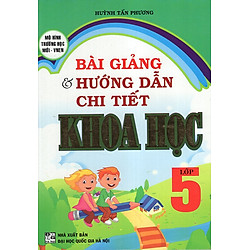 Bài Giảng & Hướng Dẫn Chi Tiết Khoa Học 5