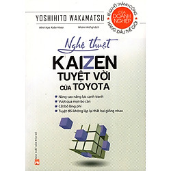Nghệ Thuật Kaizen Tuyệt Vời Của Toyota