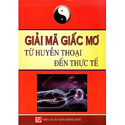 Giải Mã Giấc Mơ Từ Huyền Thoại Đến Thực Tế