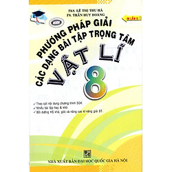 Phương Pháp Giải Các Dạng Bài Tập Trọng Tâm Vật Lí Lớp 8