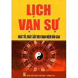 Lịch Vạn Sự – Ngày Tốt, Ngày Xấu Theo Quan Niệm Dân Gian