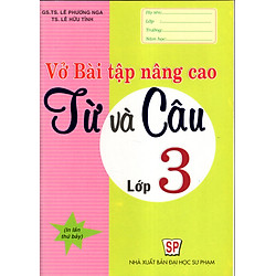 Vở Bài Tập Nâng Cao Từ Và Câu Lớp 3