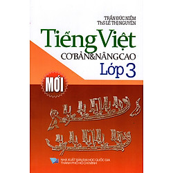 Tiếng Việt Cơ Bản & Nâng Cao Lớp 3