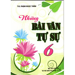 Những Bài Văn Tự Sự 6