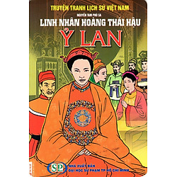 Truyện Tranh Lịch Sử Việt Nam – Linh Nhân Hoàng Thái Hậu Ỷ Lan