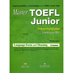 Master TOEFL Junior Cefr Intermedicate Level B1 (Không CD)