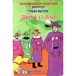 Truyện Tranh Lịch Sử Việt Nam – Trạng Nguyên Trần Văn Bảo