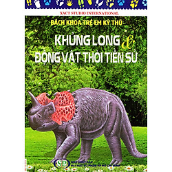 Bách Khoa Trẻ Em Kỳ Thú – Tập 70: Khủng Long & Động Vật Thời Tiền Sử