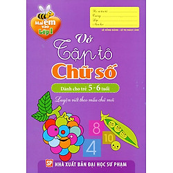 Mai Em Vào Lớp 1 – Vở Tập Tô Chữ Số