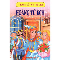 Truyện Cổ Tích Thế Giới – Hoàng Tử Ếch