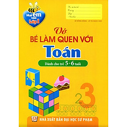 Mai Em Vào Lớp 1 – Vở Bé Làm Quen Với Toán