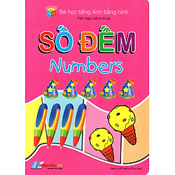 Bé Học Tiếng Anh Bằng Hình: Số Đếm