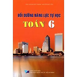 Bồi Dưỡng Năng Lực Tự Học Toán Lớp 6