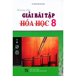 Hướng Dẫn Giải Bài Tập Hóa Học Lớp 8