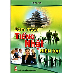 Đàm Thoại Tiếng Nhật Hiện Đại (Kèm CD)