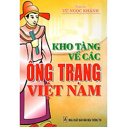 Kho Tàng Về Các Ông Trạng Việt Nam