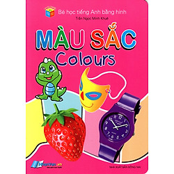 Bé Học Tiếng Anh Bằng Hình: Màu Sắc
