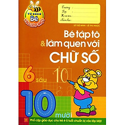 Tủ Sách Bé Vào Lớp 1 – Bé Tập Tô Và Làm Quen Với Chữ Số