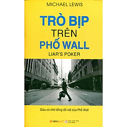 Trò Bịp Trên Phố Wall (Tái Bản 2015)