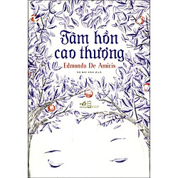 Tâm Hồn Cao Thượng (Nhã Nam)