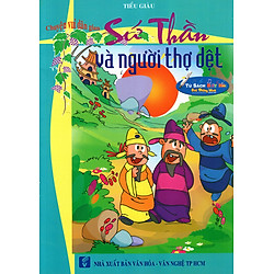 Tủ Sách Biết Nói: Sứ Thần Và Người Thợ Dệt