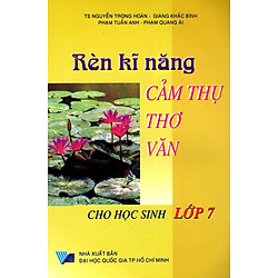Rèn Kĩ Năng Cảm Thụ Thơ Văn Cho Học Sinh Lớp 7