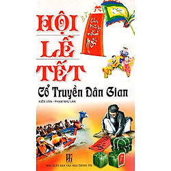 Hội Lễ Tết – Cổ Truyền Dân Gian
