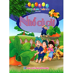 Chuyện Kể Cho Bé Mẫu Giáo – Nhổ Củ Cải