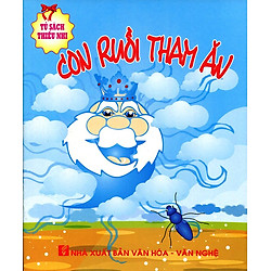 Tủ Sách Thiếu Nhi – Con Ruồi Tham Ăn