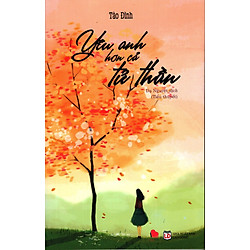 Yêu Anh Hơn Cả Tử Thần (Tái Bản 2017)