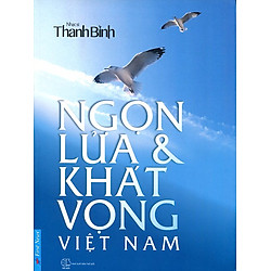 Ngọn Lửa Và Khát Vọng Việt Nam