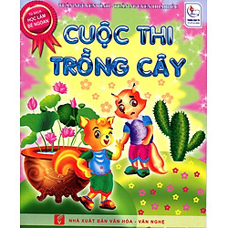 Tủ Sách Học Làm Bé Ngoan – Cuộc Thi Trồng Cây