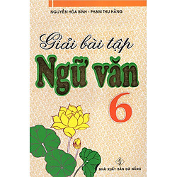 Giải Bài Tập Ngữ Văn 6