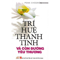 Trí Huệ Thanh Tịnh Và Con Đường Yêu Thương