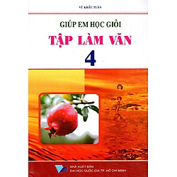 Giúp Em Học Giỏi Tập Làm Văn Lớp 4