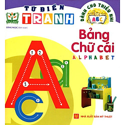 Từ Điển Tranh Dành Cho Thiếu Nhi – Bảng Chữ Cái