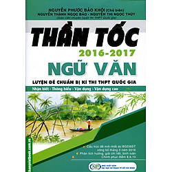Thần Tốc Luyện Đề Chuẩn Bị Kì Thi THPT Quốc Gia Ngữ Văn 2016 – 2017