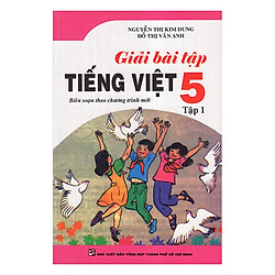 Giải Bài Tập Tiếng Việt Lớp 5 (Tập 1)