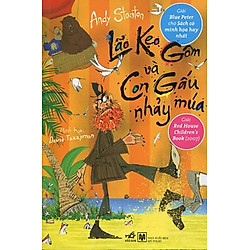 Lão Kẹo Gôm Và Con Gấu Nhảy Múa (Tái Bản 2014)