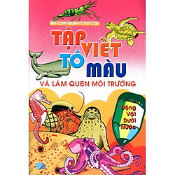 Tập Viết, Tô Màu Và Làm Quen Môi Trường Động Vật Dưới Nước
