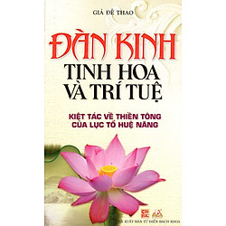Đàn Kinh – Tinh Hoa Và Trí Tuệ