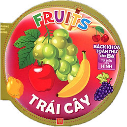 Bách Khoa Toàn Thư Cho Bé – Trái Cây