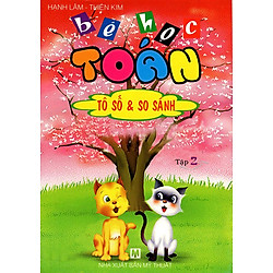 Bé Học Toán – Tô Số & So Sánh (Tập 2)