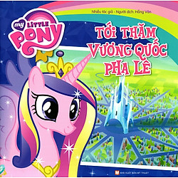 My Little Pony – Tới Thăm Vương Quốc Pha Lê