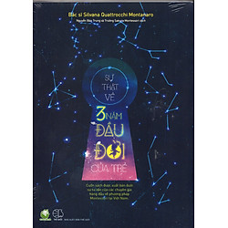 Sự Thật Về 3 Năm Đầu Đời Của Trẻ