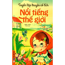 Tuyển Tập Truyện Cổ Tích Nổi Tiếng Thế Giới